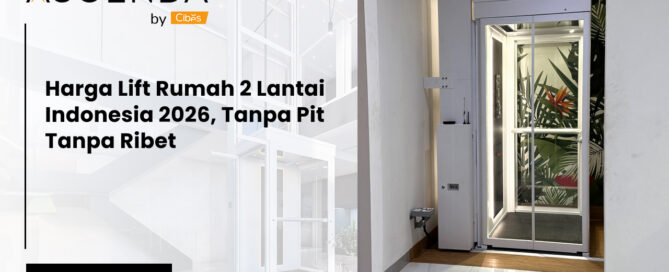 Harga Lift Rumah 2 Lantai Indonesia 2026, Tanpa Pit Tanpa Ribet