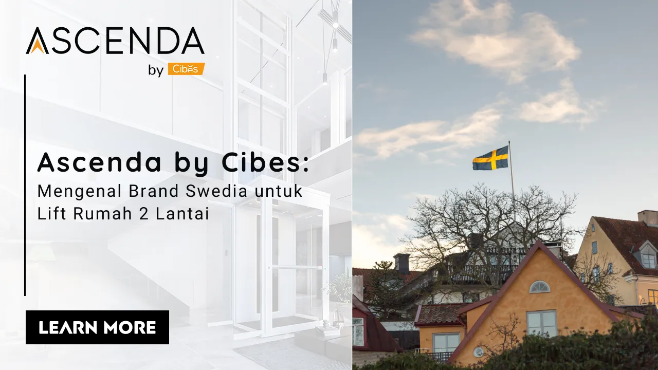 Visual hero artikel “Ascenda by Cibes” dengan bendera Swedia dan judul mengenal brand Swedia untuk lift rumah 2 lantai.