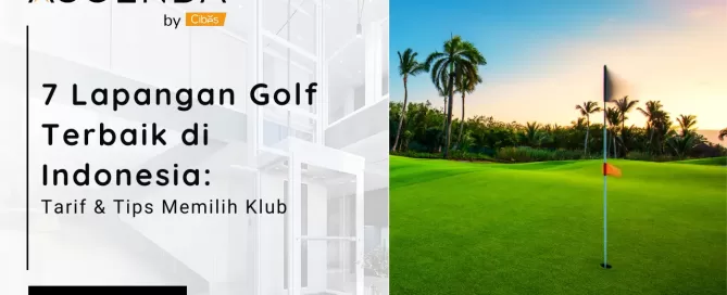 Hero banner Ascenda by Cibes untuk artikel 7 lapangan golf terbaik di Indonesia, menampilkan green golf dan judul panduan tarif.