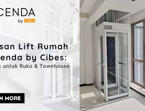 Alasan Lift Rumah Ascenda by Cibes Cocok untuk Ruko & Townhouse